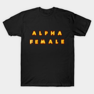 Alpha Female Flames T-Shirt